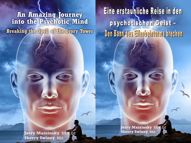 An Amazing Journey into the Psychotic Mind / Eine erstaunliche Reise in den psychotischen Geist