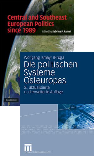 Central and Southeast European Politics Since 1989 / Die politischen Systeme Osteuropas