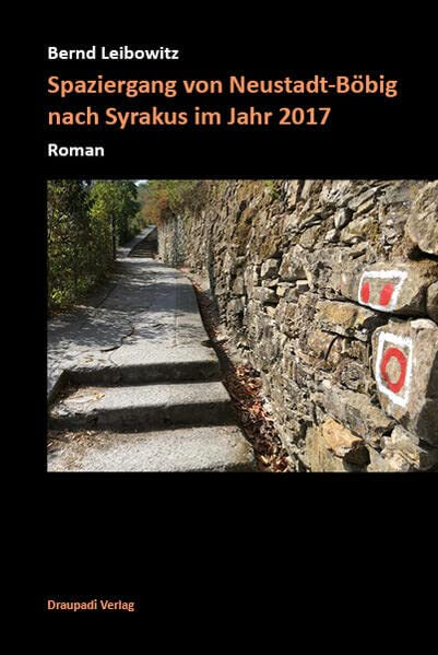 Spaziergang von Neustadt-Böbig nach Syrakus im Jahr 2017