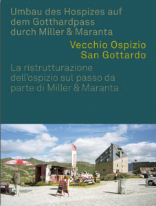 Umbau des Hospizes auf dem Gotthardpass durch Miller & Maranta