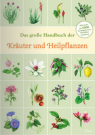 Das große Handbuch der Kräuter und Heilpflanzen