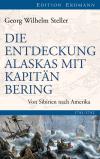 Die Entdeckung Alaskas mit Kapitän Bering