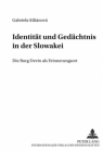 Identität und Gedächtnis in der Slowakei