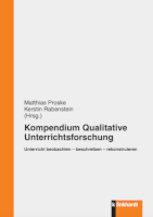 Kompendium Qualitative Unterrichtsforschung