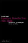 Europas Revolution von oben